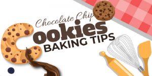 Chocolate Chip Cookies Baking Tips