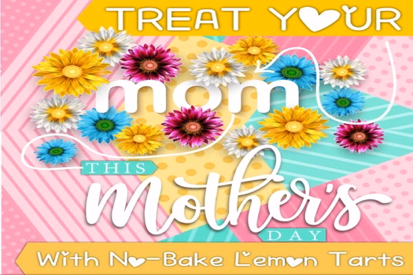 Treat Your Mom This Mothers Day